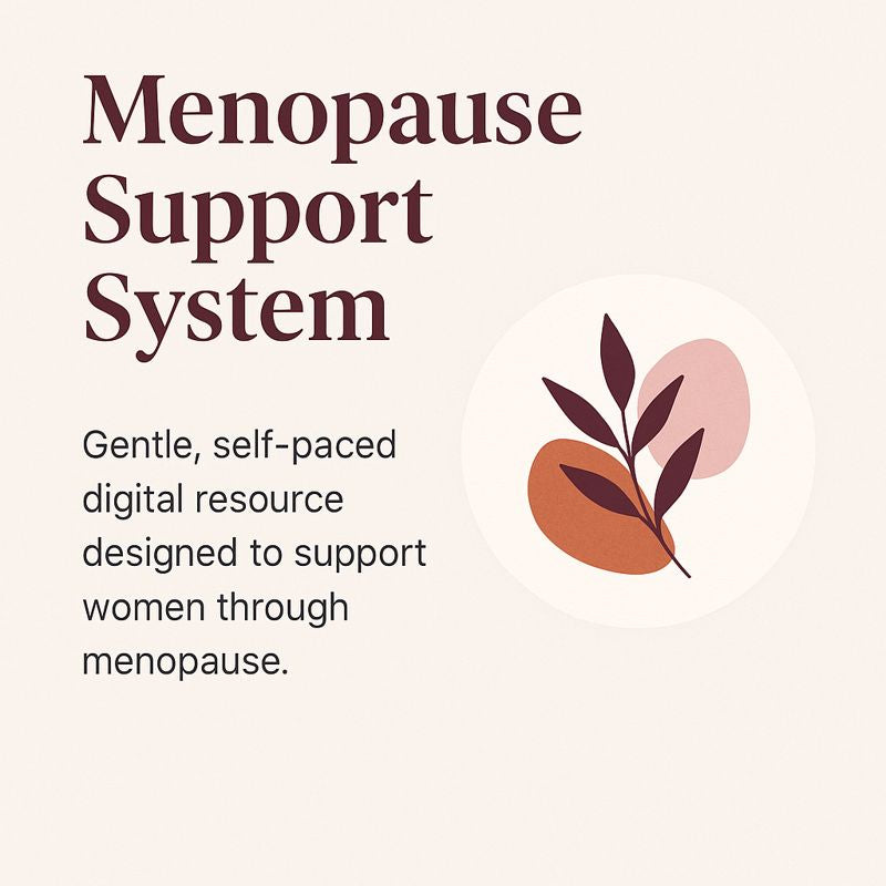 The Complete Menopause Support System